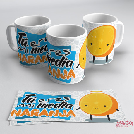 Tazas tu eres mi media naranja